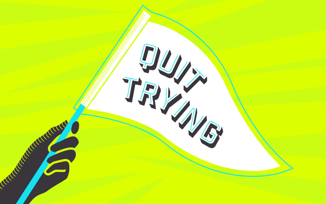 Quit Trying – Logo/Graphic