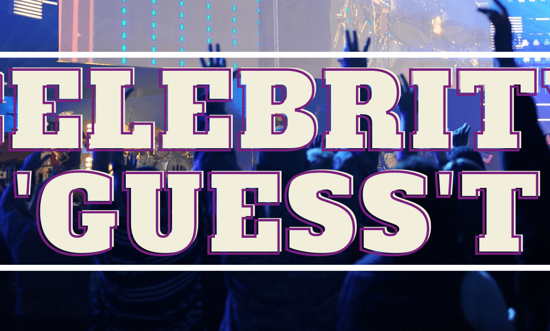 Celebrity ‘Guess’t