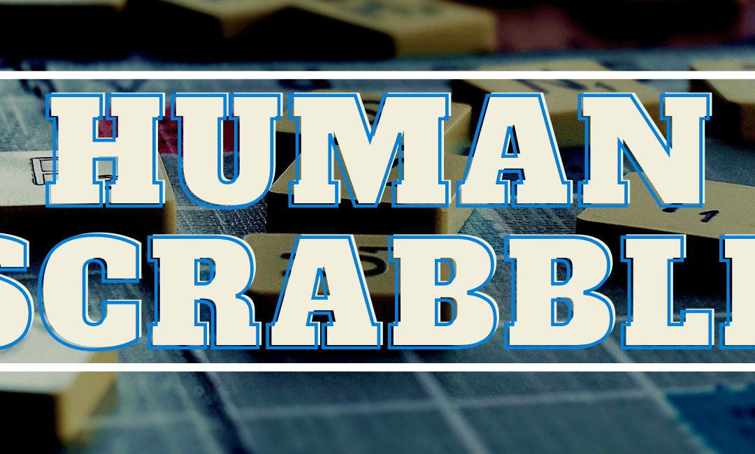 Human Scrabble