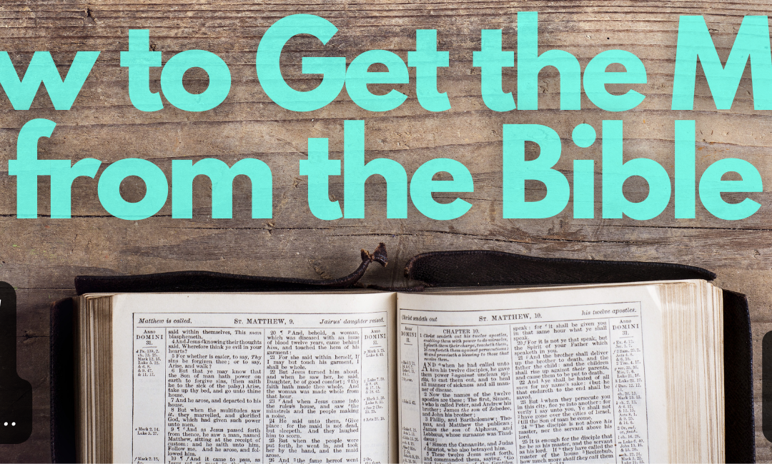 How to Get the Most from the Bible Resource