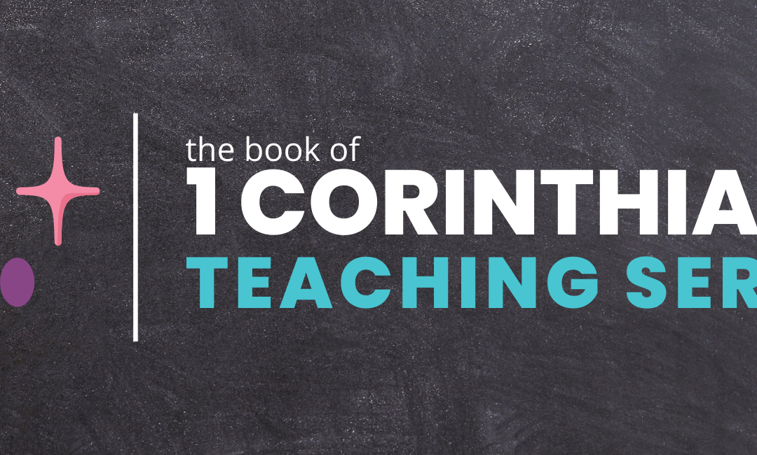 1 Corinthians Teaching Series Graphic