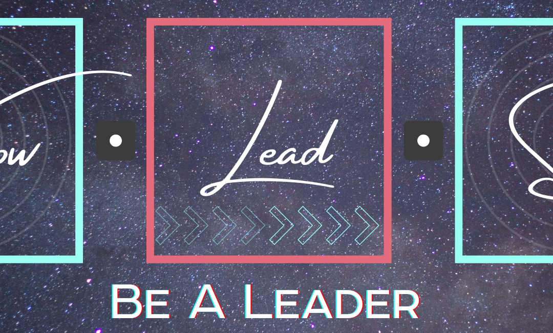 Be A Leader | Logo/Graphic