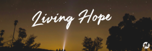 Living Hope Graphic